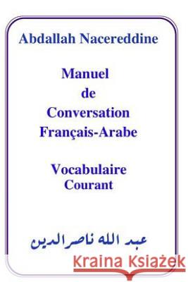 Manuel de Conversation Abdallah Nacereddine 9781798261446