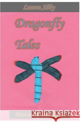 Dragonfly Tales Lauren Abby 9781798264409