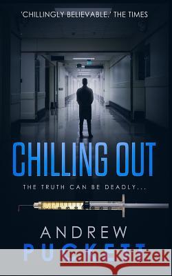 Chilling Out Andrew Puckett 9781798266410 Independently Published