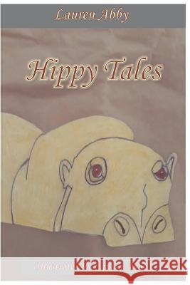 Hippy Tales Lauren Abby 9781798267264 Independently Published