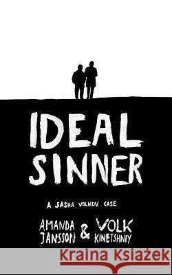 Ideal Sinner: a Sasha Volkov Case Kinetshniy, Volk 9781798275795