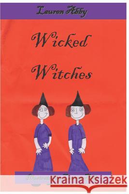 Wicked Witches Lauren Abby 9781798276556 Independently Published