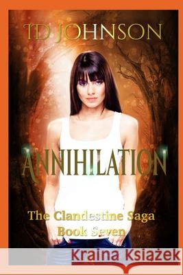 Annihilation Id Johnson, Sienna Morrow 9781798287903 Independently Published
