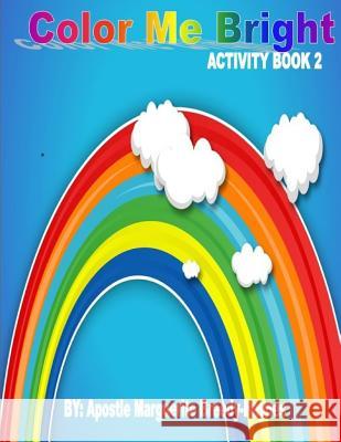 Color Me Bright Activity Book 2 Marguerite Breedy-Haynes 9781798289679 Independently Published