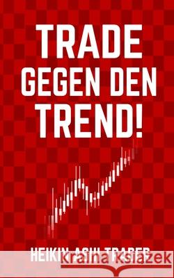 Trade gegen den Trend! Press, Dao 9781798289839 Independently Published