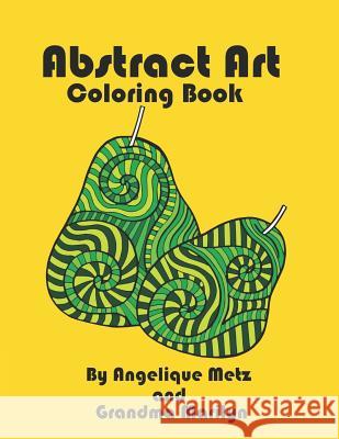 Abstract Art Coloring Book Grandma Marilyn Gilded Penguin Publishing Angelique Metz 9781798426869