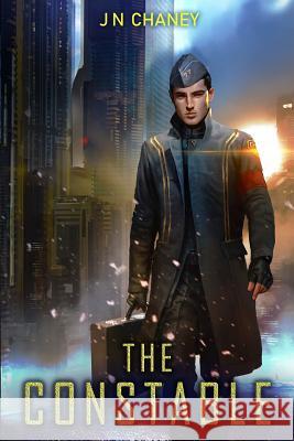 The Constable: An intergalactic Space Opera Thriller Chaney, J. N. 9781798439272 Independently Published