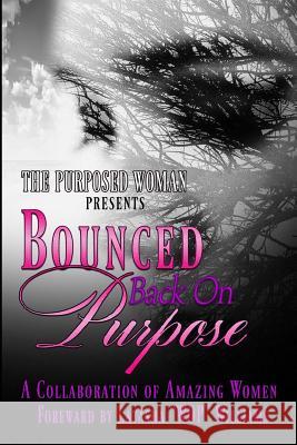 Bounced Back On Purpose Karshena McCai Althea Bates Key Bentley 9781798441039 Independently Published