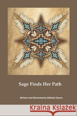 Sage Finds Her Path Belinda K Owens 9781798471524 Independently Published