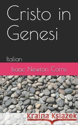 Cristo in Genesi: Italian Isaac Newton Corns 9781798483800 Independently Published