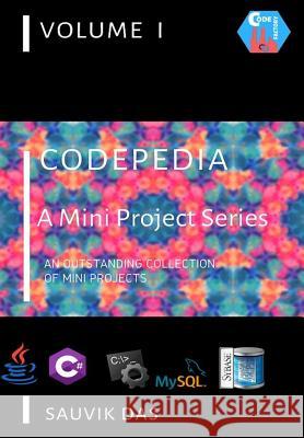 Codepedia: A Mini Project Series Sauvik Das 9781798522950