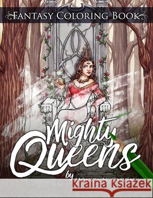 Mighty Queens: Fantasy Coloring Book Galv M 9781798528693 Independently Published