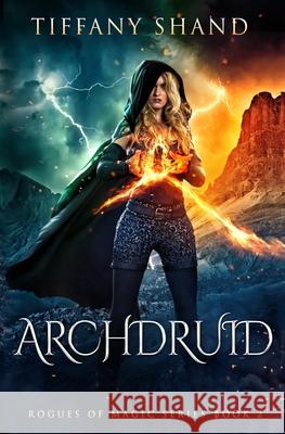 Archdruid Tiffany Shand 9781798530979 Independently Published