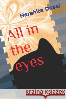 All in the Eyes Harshita Dosaj 9781798556962