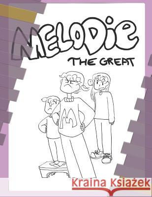 Melodie the Great Patricia Liu 9781798597835 Independently Published