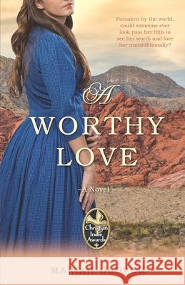 A Worthy Love Mariah Glover 9781798598887 Independently Published