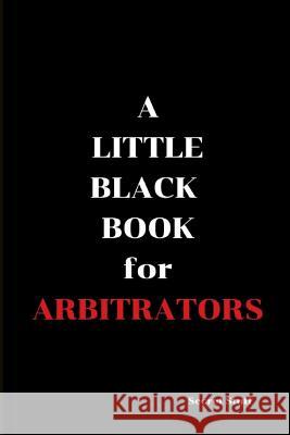 A Little Black Book: For Arbitrators Graeme Jenkinson Mae Mary Jane West 9781798607640 Independently Published