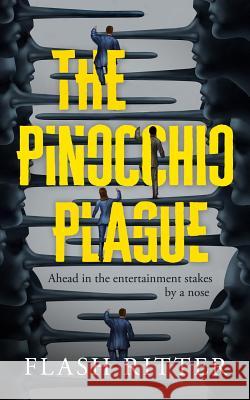 The Pinocchio Plague Flash Ritter 9781798611456 Independently Published