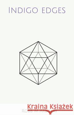 Indigo Edges L. Booth Christina Quesenberry Robb M. Arbolay 9781798615706 Independently Published