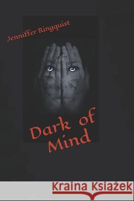 Dark of Mind Jenniffer Ringquist 9781798631898