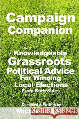 Campaign Companion: The Essential Handbook For Winning Elections Michael Gold 9781798639405 Independently Published