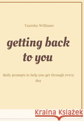 Getting Back to You Tanisha Williams 9781798651926