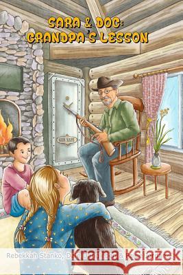 Sara & Doc: Grandpa's Lesson Dale Dangleben Paige Jordan Rebekkah Stanko 9781798673539 Independently Published
