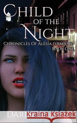 Child of the Night Mia Darien Darin Templet 9781798676622 Independently Published