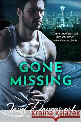 Gone Missing Jami Davenport 9781798679500