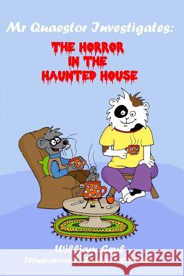 The Horror in the Haunted House Jennifer Feldkirchner William Geyl 9781798679623 Independently Published