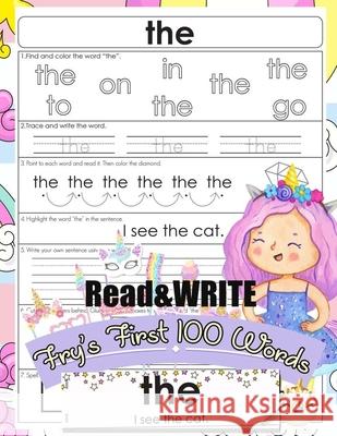 Read and Write Fry's First 100 Words: With 100 Sight Word Mini Books Write and Learn High Frequency Word Practice Pages That are Key to Reading Succes Jean, Jenis 9781798691380 Independently Published