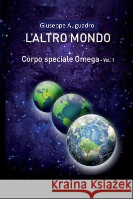 L'Altro Mondo Giuseppe Auguadro 9781798708767 Independently Published