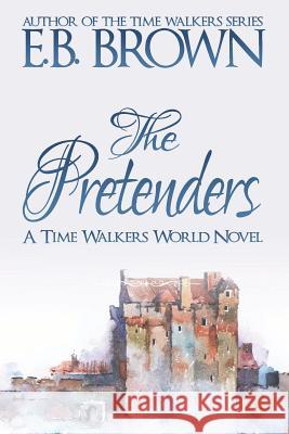 The Pretenders E. B. Brown 9781798721643 Independently Published