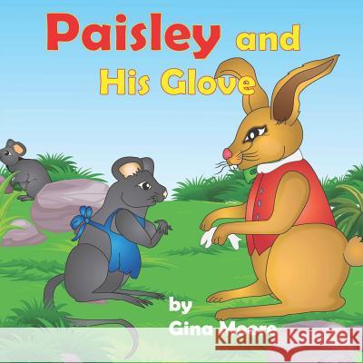 Paisley and His Glove Gina Moore Gina Moore 9781798736340