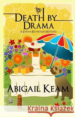 Death by Drama: A Josiah Reynolds Mystery 11 Abigail Keam 9781798746219 Independently Published