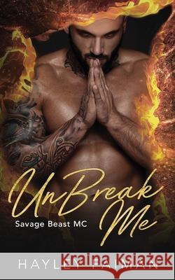 UnBreak Me Hayley Faiman 9781798776001