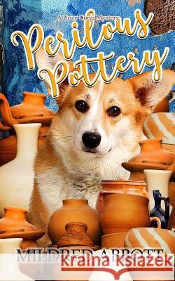 Perilous Pottery Mildred Abbott 9781798779620