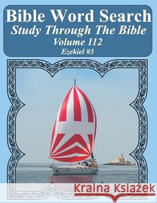 Bible Word Search Study Through The Bible: Volume 112 Ezekiel #5 Pope, T. W. 9781798783009 Independently Published