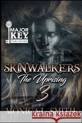 Skinwalkers 3: The Finale Monica L. Smith 9781798887806