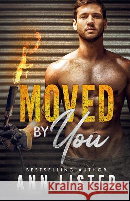 Moved by You Natasha Snow Ann Lister 9781798922262