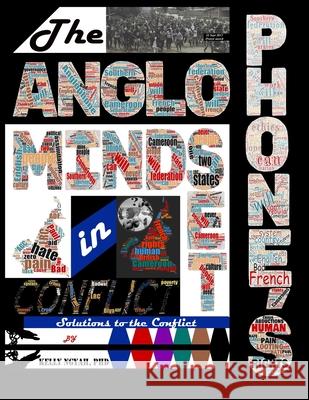 The Anglophone's Mindset in Conflict: Solution to the Anglophone Crises Kelly Ngyah 9781798934104 Independently Published