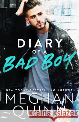 Diary of a Bad Boy Meghan Quinn 9781798935200 Independently Published