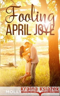 Fooling April Joye Molly McLaughlin 9781798936337