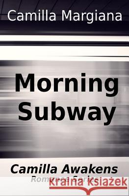 Morning Subway Camilla Margiana 9781798959206