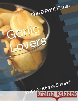 Garlic Lovers: With a 