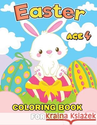 Easter Coloring Books for Kids Age 4: Easy and Fun Activity Workbook Boys and Girls Rocket Publishing 9781798989135 Independently Published