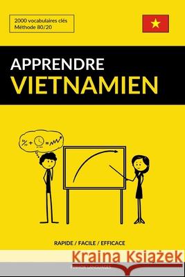 Apprendre le vietnamien - Rapide / Facile / Efficace: 2000 vocabulaires clés Languages, Pinhok 9781798995648 Independently Published