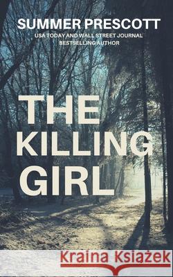The Killing Girl Summer Prescott 9781799020462