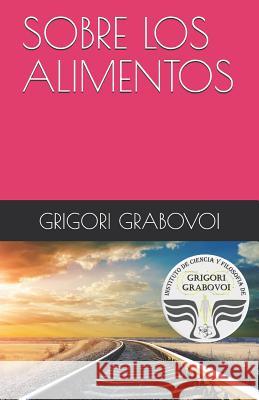Sobre Los Alimentos Gema Roman Grigori Grabovoi 9781799029137 Independently Published