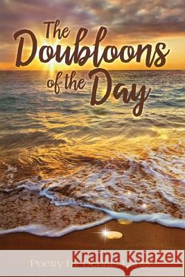 The Doubloons Of The Day Dennis Allen Lange 9781799060345